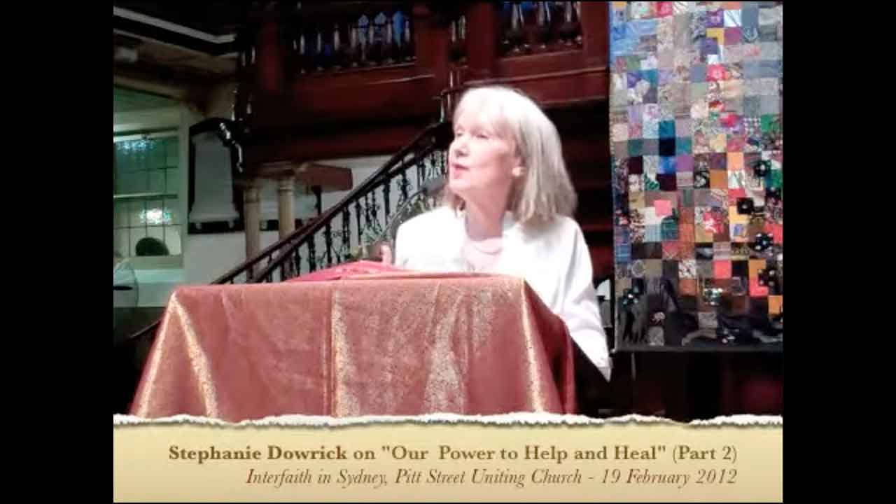 Stephanie Dowrick on "Our Power to Help and Heal" (Part 2)