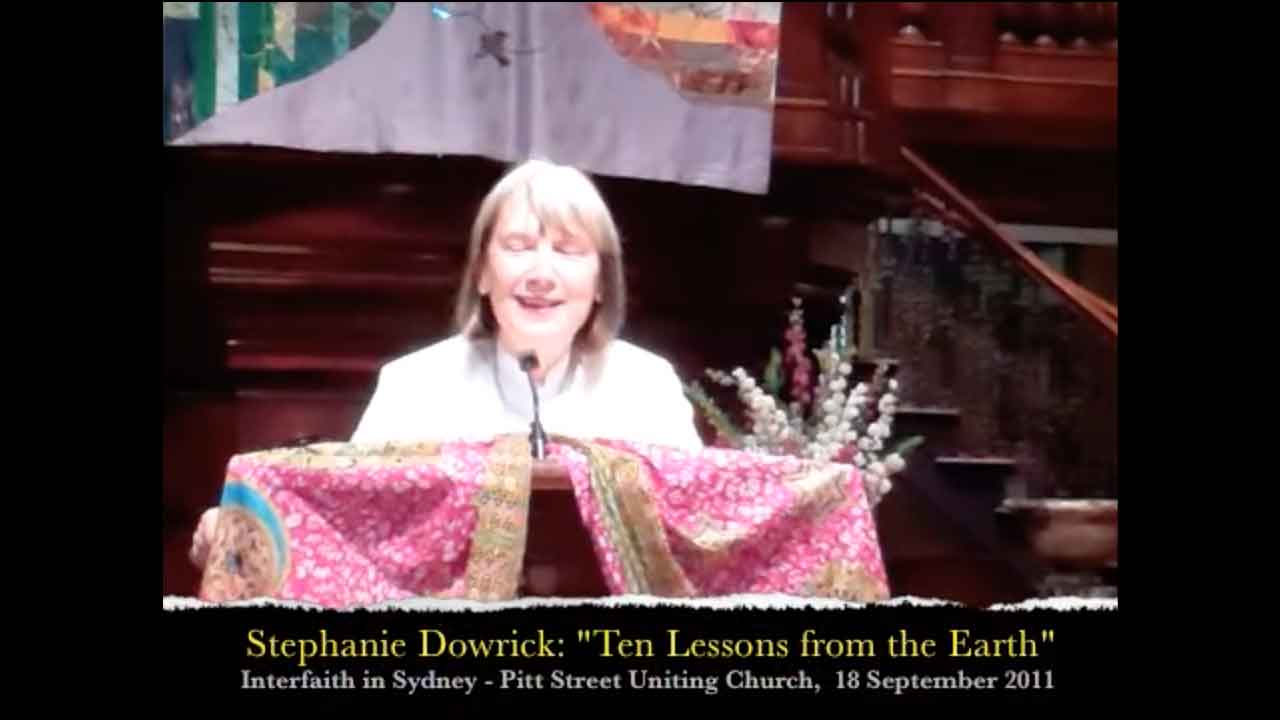 Rev Dr Stephanie Dowrick offers "Ten Lessons from the Earth"
